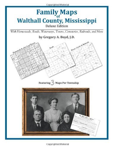 Family Maps of Walthall County, Mississippi - Gregory a Boyd J.d. - Livres - Arphax Publishing Co. - 9781420311334 - 25 février 2014