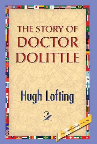 Cover for Hugh Lofting · The Story of Doctor Dolittle (Hardcover bog) (2013)