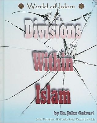 Cover for John Calvert · Divisions Within Islam (World of Islam) (Hardcover Book) (2009)