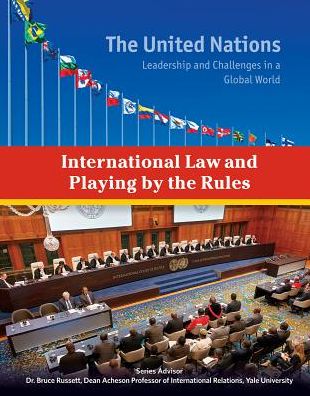 Cover for Sheila Nelson · International Law and Playing by the Rules - The United Nations (Hardcover Book) (2015)