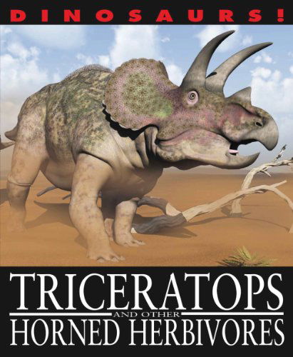 Cover for David West · Triceratops and Other Horned Herbivores (Dinosaurs!) (Hardcover Book) (2010)