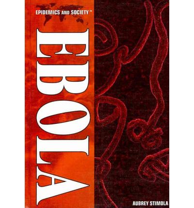 Cover for Aubrey Stimola · Ebola (Epidemics and Society) (Hardcover Book) (2010)