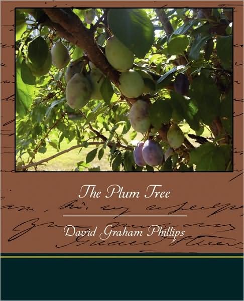 Cover for David Graham Phillips · The Plum Tree (Pocketbok) (2009)