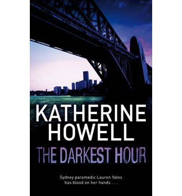 Cover for Katherine Howell · The Darkest Hour (Paperback Book) (2014)