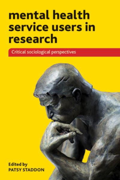 Cover for Mental Health Service Users in Research: Critical Sociological Perspectives (Hardcover Book) (2013)
