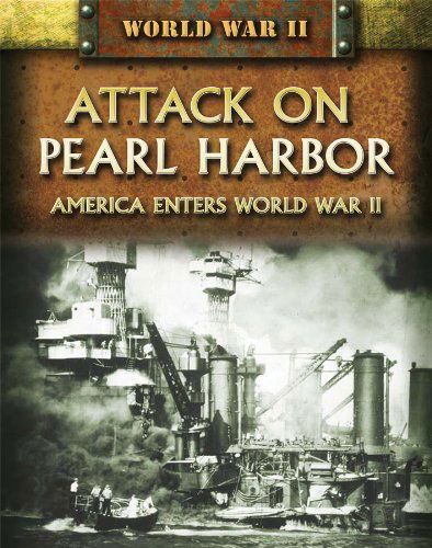 Cover for Peter Darman · Attack on Pearl Harbor: America Enters World War II (World War II (Rosen)) (Hardcover Book) (2012)