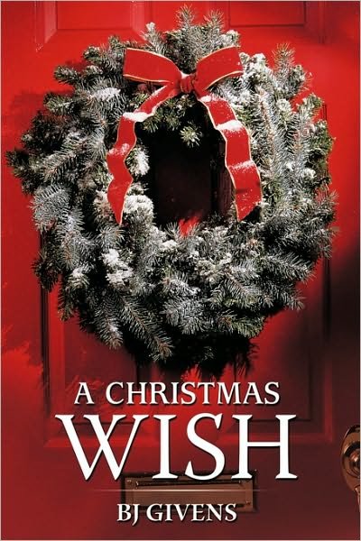 Cover for Bj Givens · A Christmas Wish (Taschenbuch) (2009)