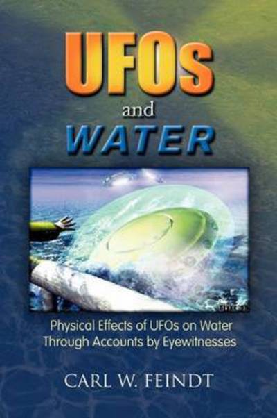 Cover for Carl W Feindt · Ufos and Water (Paperback Book) (2010)
