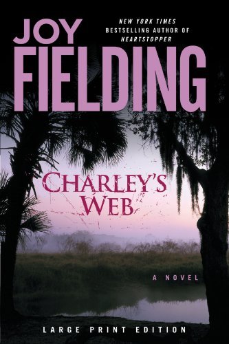 Cover for Joy Fielding · Charley's Web: a Novel (Paperback Bog) [Large Print edition] (2010)