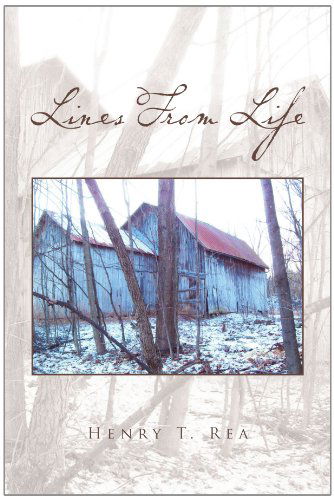 Cover for Henry T Rea · Lines from Life (Paperback Book) (2010)