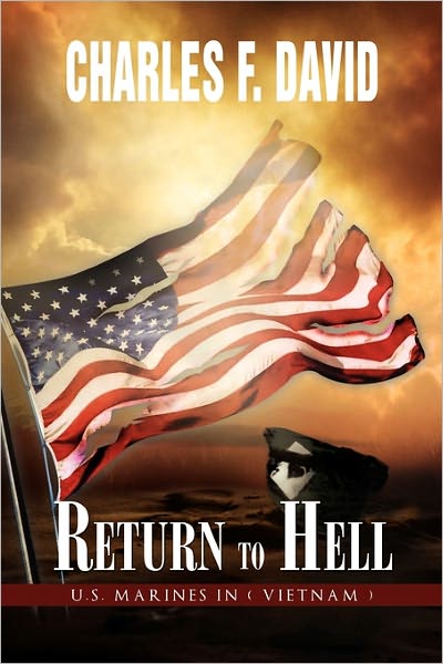 Cover for Charles F David · Return to Hell: U.s. Marines in ( Vietnam ) (Paperback Book) (2011)