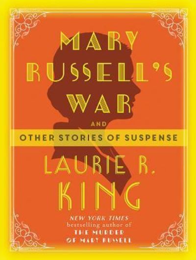 Cover for Laurie R. King · Mary Russell's war (Book) [First edition. edition] (2016)