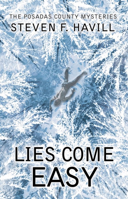 Cover for Steven F. Havill · Lies Come Easy - Posadas County Mysteries (Paperback Book) [First edition. edition] (2018)