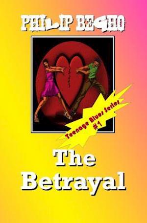 Cover for Philip Begho · The Betrayal: Teenage Blues Series (Paperback Book) (2012)