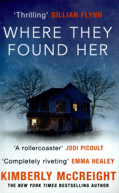 Cover for Kimberly McCreight · Where They Found Her (Paperback Book) [Paperback Original edition] (2015)