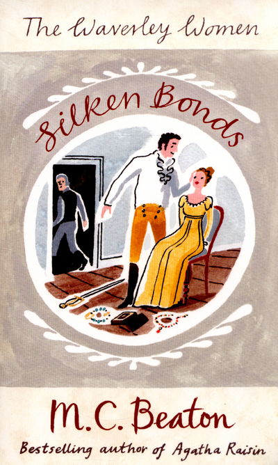 Cover for M.C. Beaton · Silken Bonds - Waverley Women (Paperback Book) (2015)