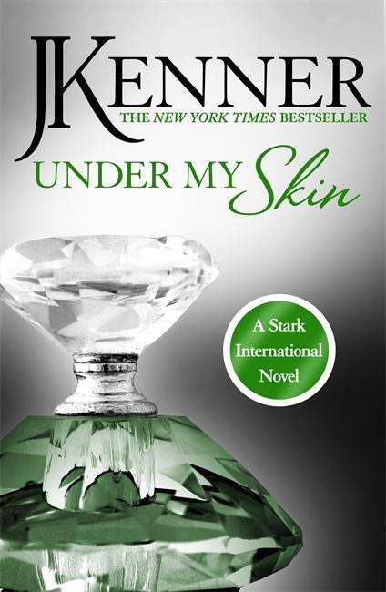 Cover for J. Kenner · Under My Skin: Stark International 3 - Stark International Series (Paperback Book) (2015)