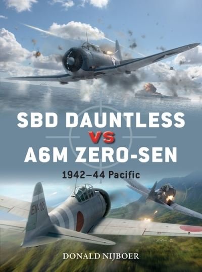 Cover for Donald Nijboer · SBD Dauntless vs A6M Zero-sen: Pacific Theater 1941–44 - Duel (Pocketbok) (2021)