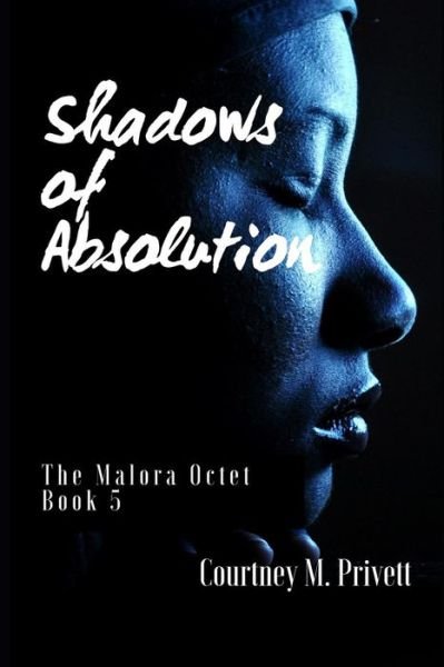 Courtney M Privett · Shadows of Absolution (Paperback Book) (2012)