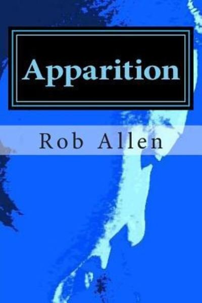 Cover for Rob Allen · Apparition (Paperback Book) (2012)