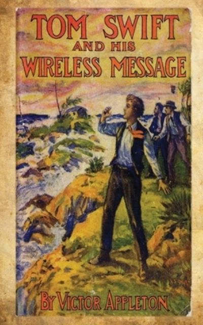 Cover for Victor Appleton · Tom Swift And His Wireless Message (Paperback Book) (2012)