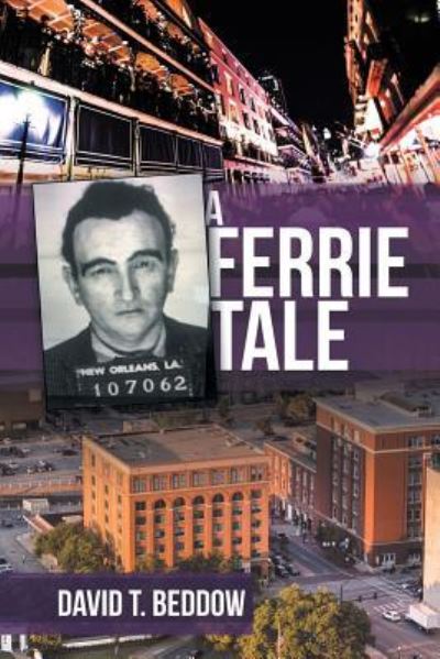 Cover for David T Beddow · A Ferrie Tale (Paperback Book) (2019)