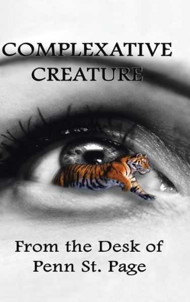 Cover for Penn St Page · Complexative Creature (Hardcover Book) (2013)