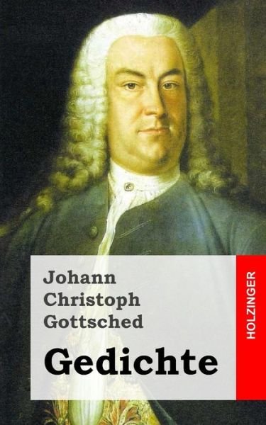Cover for Johann Christoph Gottsched · Gedichte (Pocketbok) [German edition] (2013)