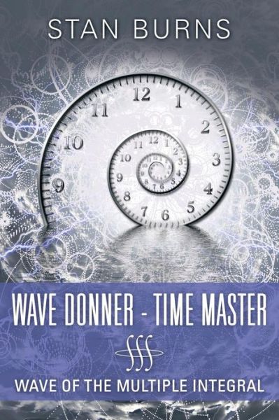 Cover for Stan Burns · Wave Donner - Time Master (Paperback Book) (2015)