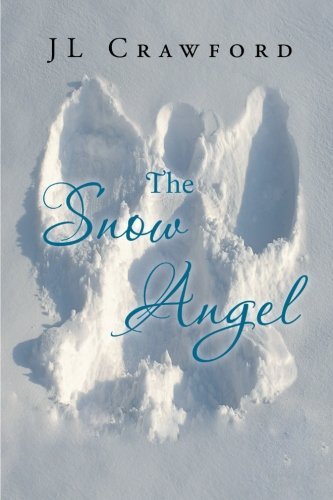 Cover for Jl Crawford · The Snow Angel (Paperback Bog) (2013)