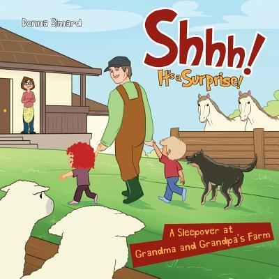 Shhh! It's a Surprise - Donna Simard - Books - Word Alive Press - 9781486610334 - January 22, 2016