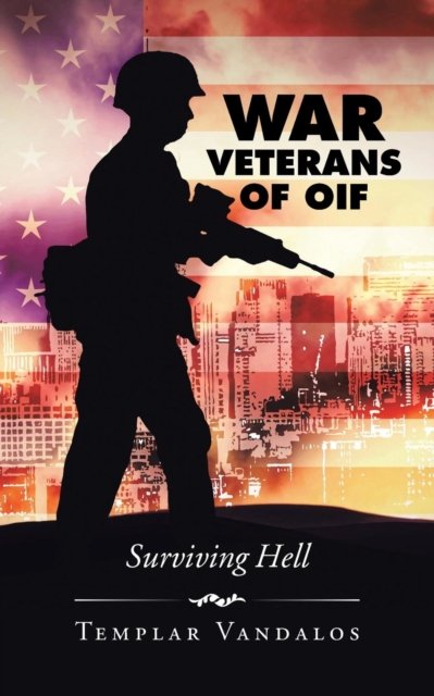 Cover for Templar Vandalos · War Veterans of OIF (Paperback Bog) (2015)