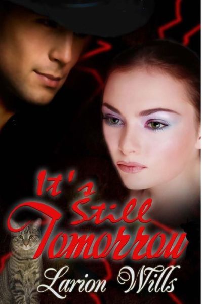 Cover for Larion Wills · It's Still Tomorrow (Paperback Book) (2013)