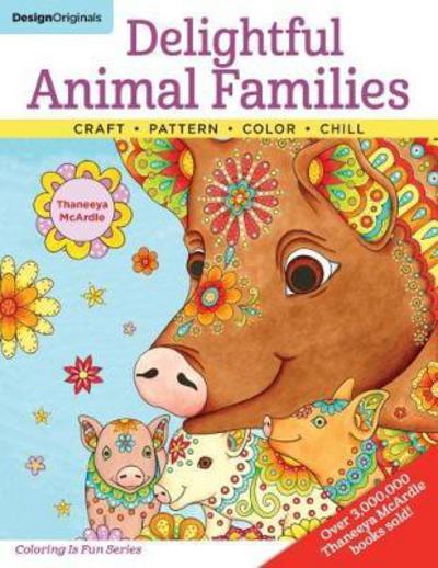 Delightful Animal Families: Craft - Pattern - Color - Chill - Thaneeya McArdle - Books - Design Eye Publishing - 9781497203334 - April 2, 2018