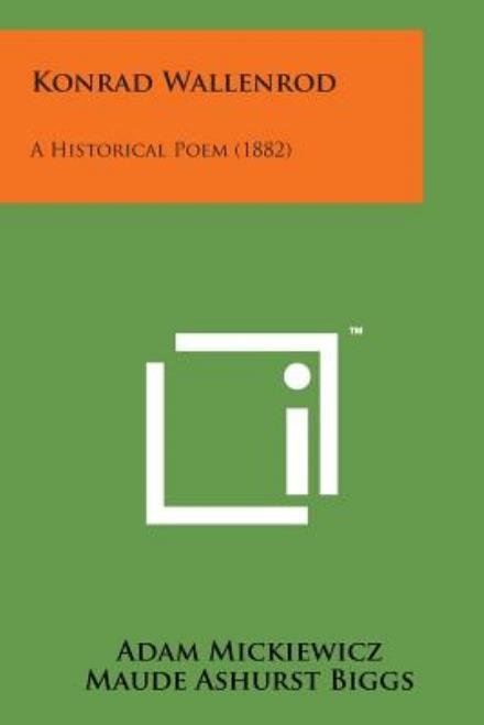 Cover for Adam Mickiewicz · Konrad Wallenrod: a Historical Poem (1882) (Pocketbok) (2014)