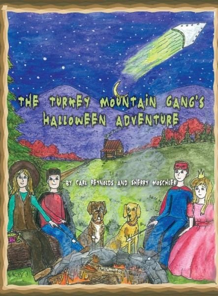 Cover for Carl Reynolds · The Turkey Mountain Gang's Halloween Adventure (Hardcover bog) (2014)