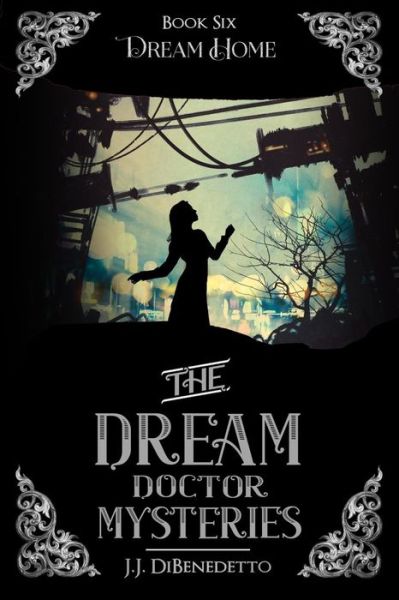 Cover for J J Dibenedetto · Dream Home: Dreams, Book 7 (Paperback Book) (2014)