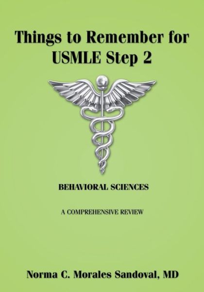 Cover for Norma C Morales-sandoval Md · Things to Remember for Usmle Step 2: Behavioral Sciences (Paperback Book) (2014)