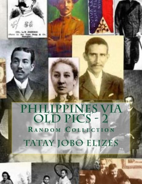 Cover for Tatay Jobo Elizes Pub · Philippines Via Old Pics - 2 (Pocketbok) (2014)