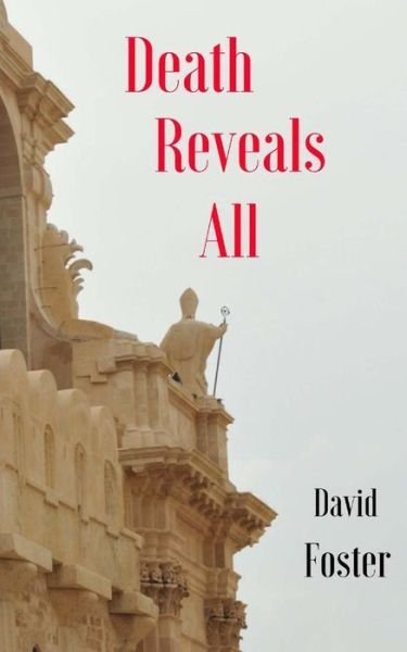 Cover for David Foster · Death Reveals All (Pocketbok) (2014)