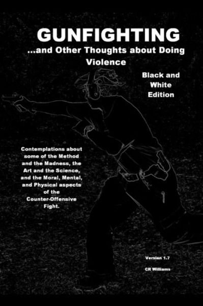 Cover for Cr Williams · Gunfighting 1 B&amp;w (Paperback Bog) (2014)