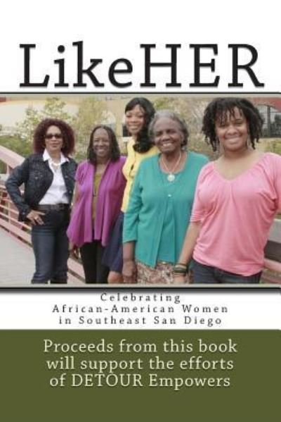 Cover for Likeher Program · Likeher: Celebrating African-american Women in Southeast San Diego (Paperback Book) (2014)