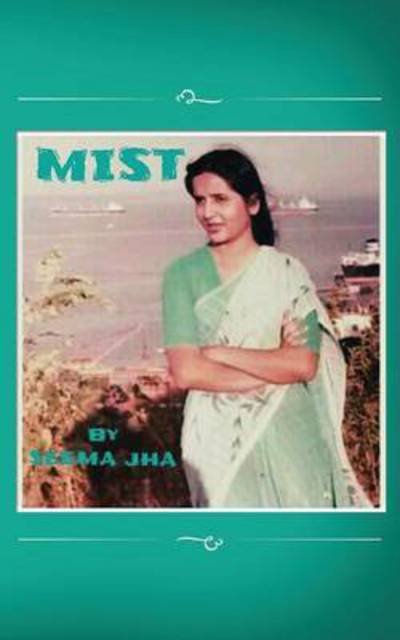 Cover for Seema Jha · Mist (Paperback Book) (2015)