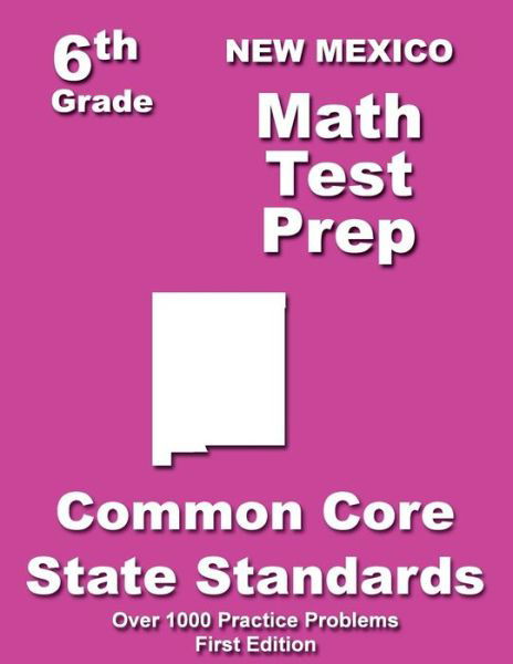 Cover for Teachers\' Treasures · New Mexico 6th Grade Math Test Prep: Common Core Learning Standards (Taschenbuch) (2014)