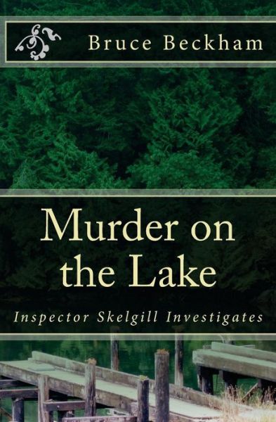 Cover for Bruce Beckham · Murder on the Lake: Inspector Skelgill Investigates (Paperback Book) (2015)