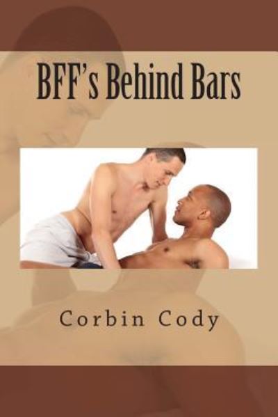 Cover for Corbin Cody · BFF's Behind Bars (Paperback Book) (2015)