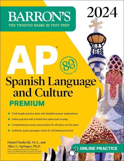 Cover for Daniel Paolicchi · AP Spanish Language and Culture Premium, 2024: 5 Practice Tests + Comprehensive Review + Online Practice - Barron's AP Prep (Taschenbuch) [Twelfth edition] (2023)