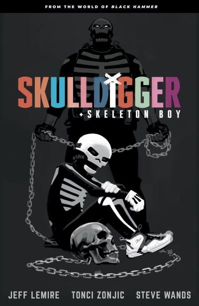 Skulldigger and Skeleton Boy From the World of Black Hammer Volume 1 - Jeff Lemire - Boeken - Dark Horse Comics,U.S. - 9781506710334 - 22 juni 2021
