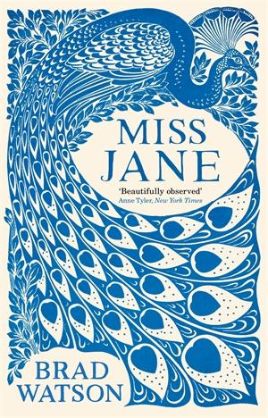 Miss Jane - Brad Watson - Kirjat - Pan Macmillan - 9781509834334 - torstai 13. heinäkuuta 2017