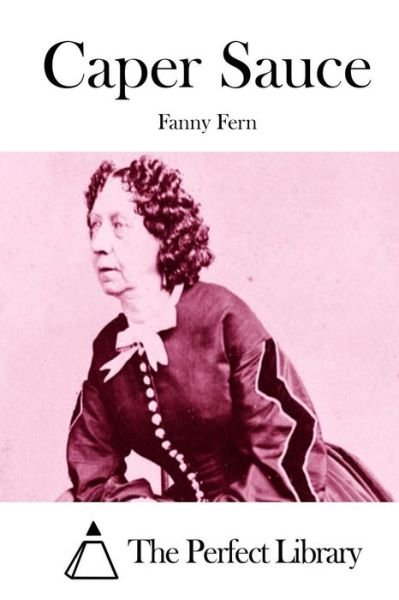 Cover for Fanny Fern · Caper Sauce (Paperback Book) (2015)